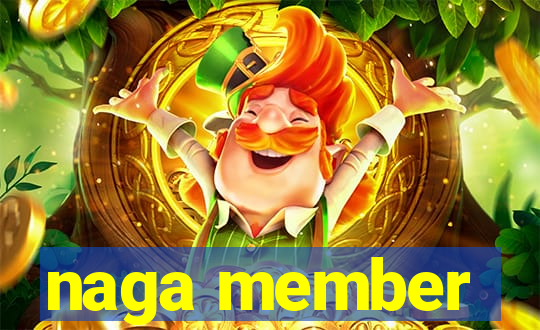 naga member